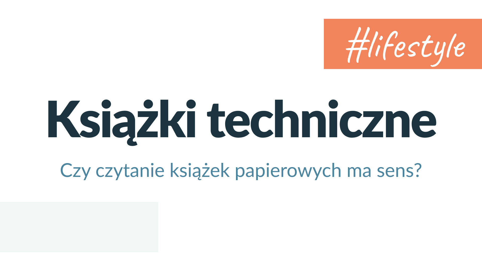 Jaki mam stosunek do książek technicznych?